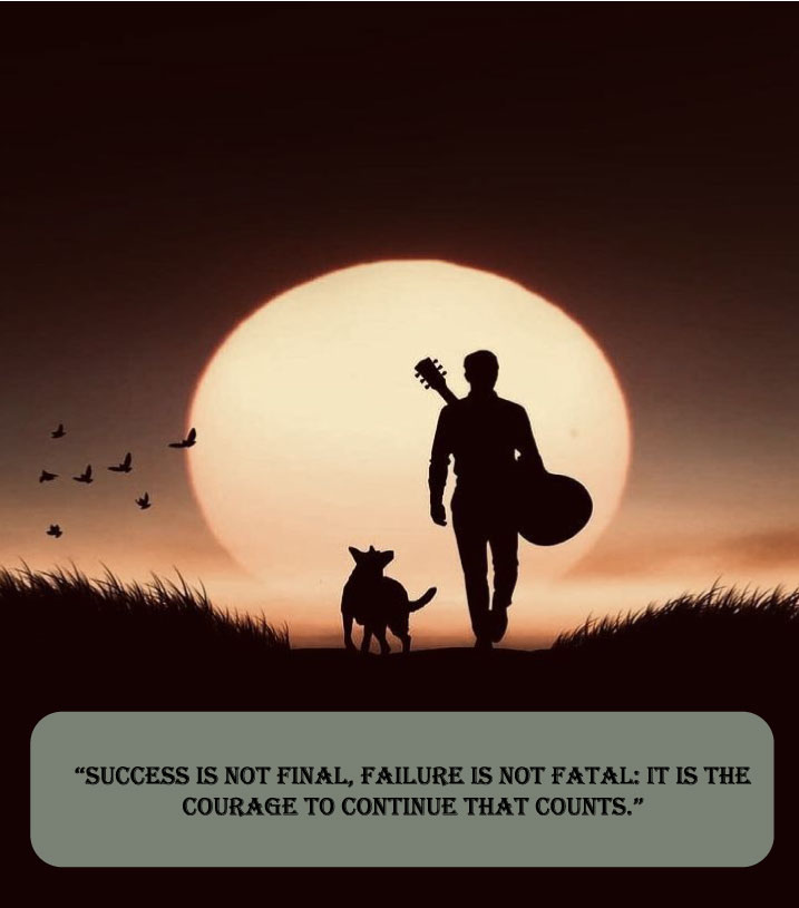 “Success is not final, failure is not fatal: it is the courage to continue that counts.”